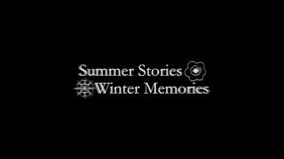 Summer Stories, Winter Memories (Original Song)