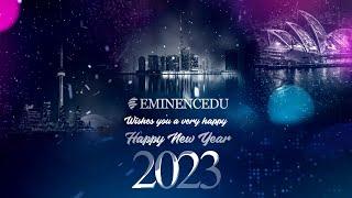 EMINENCEDU WISHES YOU A VERY HAPPY NEW YEAR 2023..!!