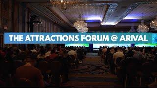 Attractions Forum @ Arival 360 | Where the Experiences Industry Gathers