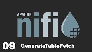 Using GenerateTableFetch To Create ETL's In Your Dataflow | Apache Nifi | Part 9