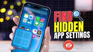 How to Find Hidden Apps & Settings on iPhone | Locate Missing Apps Easily