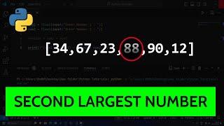 Python Program To Find The Second Largest Number in The Given List | List Sorting