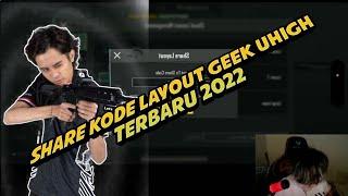 SHARE KODE LAYOUT GEEK UHIGH 5 JARI⁉️ TERBARU 2022 | PUBG MOBILE - BUDAK PUBG CHANNEL