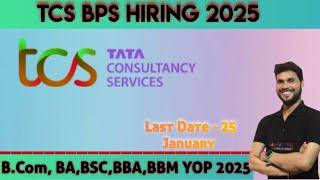 TCS BPS Hiring 2025