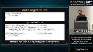 CppCon 2017 Mix Tests and Production Code With Doctest   Implementing and Using the Fastest Modern C