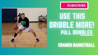 Pull Dribble Variations: Why it’s useful