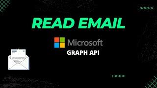 How to read / get email message using Microsoft Graph REST API | POSTMAN | Outlook, office mail