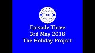 Episode Three: The Holiday Project