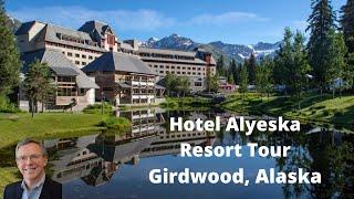 Hotel Alyeska Resort Tour I Outside Anchorage Alaska