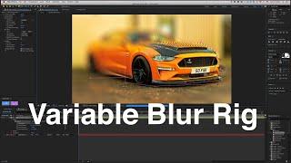 Variable Blur Rig in After Effects