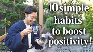 10 Life-Changing Habits for Boosting Your Positivity!