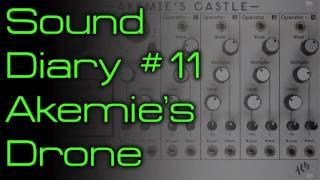 Sound Diary #11 - Akemie's Drone