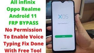 All infinix/Oppo/Realme Android 11 FRP No Permission To Enable Voice Typing Fix Done With Free Tool