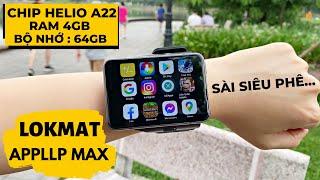 SmartWatch Flagship Killer : Lắp Sim 4G - Dual Camera | Lokmat Appllp Max S999 | Cấu Hình Siêu Khủng