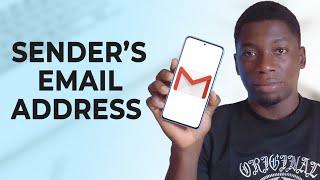 How to Find the Sender of an Email in Gmail (Phone and PC)