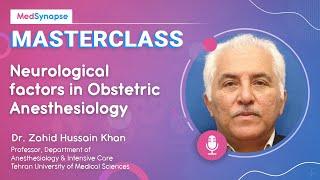 MasterClass on Neurological Factors in Obstetric Anesthesiology