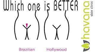 Laser Hair Removal | The Brazilian vs The Hollywood