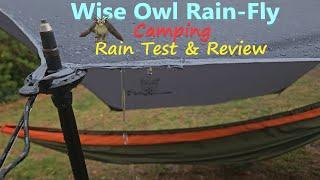 Wise Owl Rain Fly - Rain Test & Camping Review !