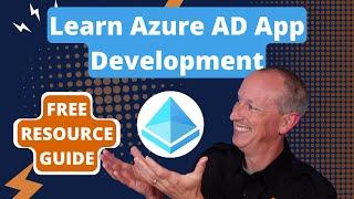 Start Learning Azure AD App Development: Free Resources Guide