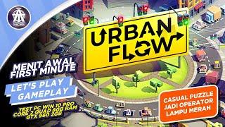 URBAN FLOW | GAMEPLAY | GAME CASUAL PUZZLE | FIRST MINUTE | LETSPLAY | LOW END PC | INDONESIA