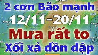 Tin mưa lớn | Dự báo thời tiết mới nhất ngày mai 12/11/2024 | thời tiết 7 ngày tới | tin bão