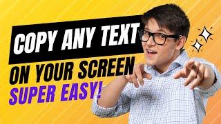 Copy any text on your Screen | Video or Images on Windows 10 or 11