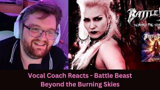 Vocal Coach Reacts To Battle Beast - Beyond the Burning Skies