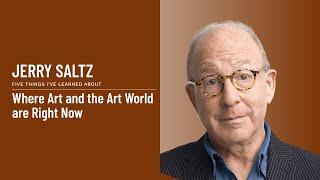 Jerry Saltz - Where Art and the Art World are Right Now
