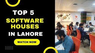 Top 5 Software Houses in Lahore || Best Software House in Lahore