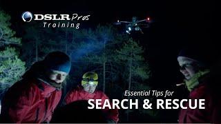 Essential Tips for Search and Rescue with Drones - DSLRPros Training