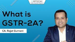 What is GSTR-2A? | CA. Rajat Gurnani