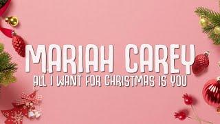 Mariah Carey - All I Want for Christmas Is You (Lyrics)