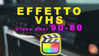 Effetti Final Cut Pro X Gratis: Effetto VHS Videocassetta  - Tutorial Final Cut Pro X ita