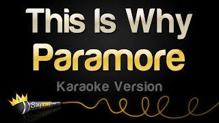 Paramore  - This Is Why (Karaoke Version)