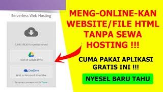 CARA MENG-ONLINE-KAN WEBSITE / FILE HTML DARI GOOGLE DRIVE !!! TANPA SEWA HOSTING