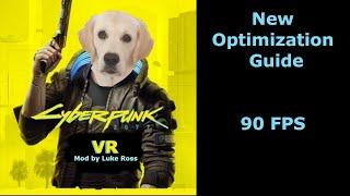 Cyberpunk 2077 VR with Luke Ross Mod New Optimization Guide