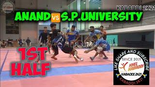 ANAND VS S.P.UNIVERSITY1st HALF #gujarat #kabaddi #anand #pkl #lepanga #pkl9 #kabaddilife