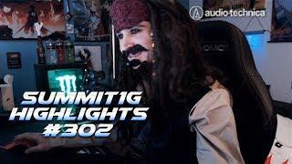 Summit1G Stream Highlights #302