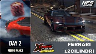 Need for Speed: No Limits | Xtreme Racing Championship (Day 2 - Rısıng Ranks) FERRARI 12CILINDRI