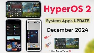 Xiaomi HyperOS 2 System App Update  Sounds 2.0, Security & Game Space New UI  December 2024 Update