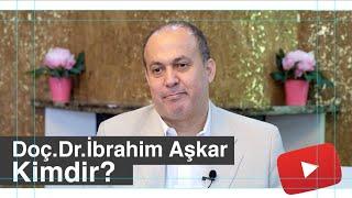 Doç.Dr.İbrahim Aşkar kimdir?