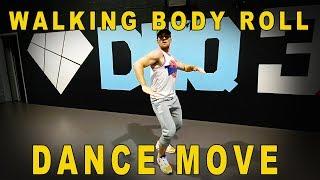 The Walking Body Roll Tutorial - The Adonis Dance Method