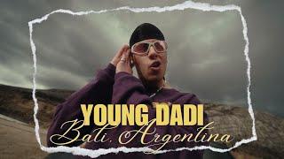 YOUNG DADI - BALI, ARGENTINA [OFFICIAL 4К VIDEO] 2024