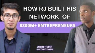 How RJ Ahmed Interviewed $300 Million+ worth of Entrepreneurs on his Show