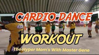 CARDIO DANCE WORKOUT | ZUMBA FITNESS | ZUMBA DANCE | HYPER MOM'S  CHOREO BY MASTER GENE