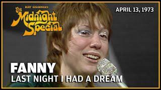 Last Night I Had a Dream - Fanny | The Midnight Special