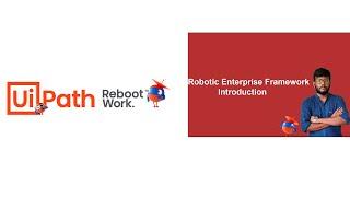 Uipath Tutorial | Robotic Enterprise Framework Introduction in uipath