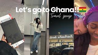 PREP & TRAVEL WITH ME TO GHANA! | He meets the family!, last minute shopping, airport fit.