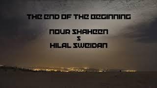 Nour shaheen & Hilal sweidan   The End Of The Beginning Original Mix