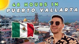 48 Hours In Puerto Vallarta 